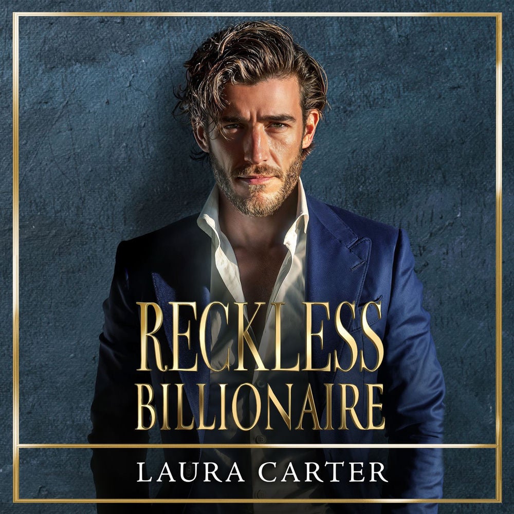 Reckless Billionaire - A BRAND NEW enemies-to-lovers billionaire romance of dangerous attraction and revenge from Laura Carter for