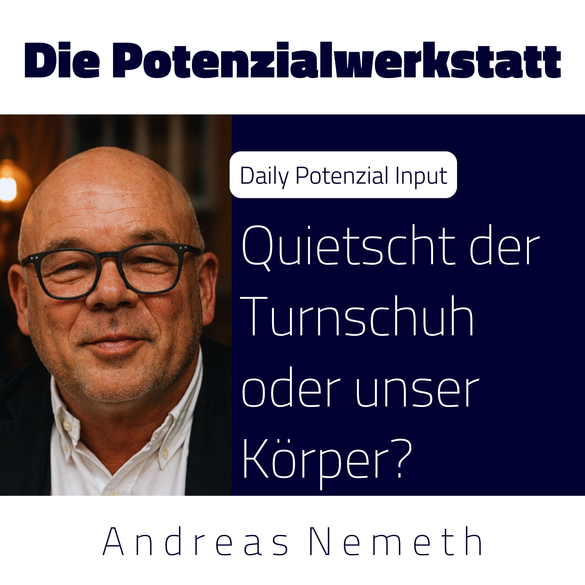 Quietscht der Turnschuh oder unser Körper?