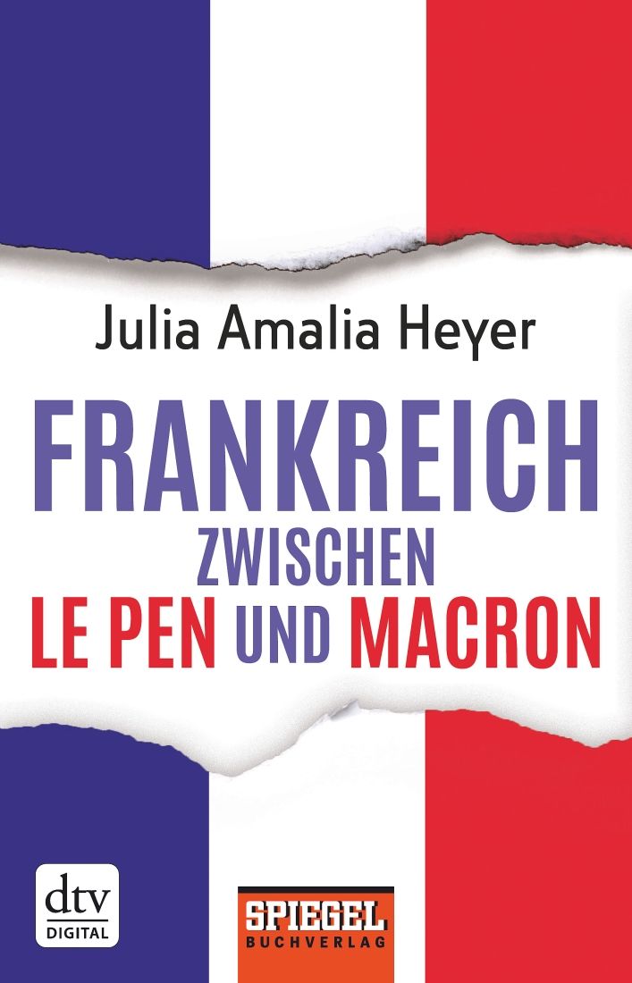 [Podcast-Interview] mit Julia Amalia Heyer über das Buch : Frankreich zwischen Le Pen und Macron