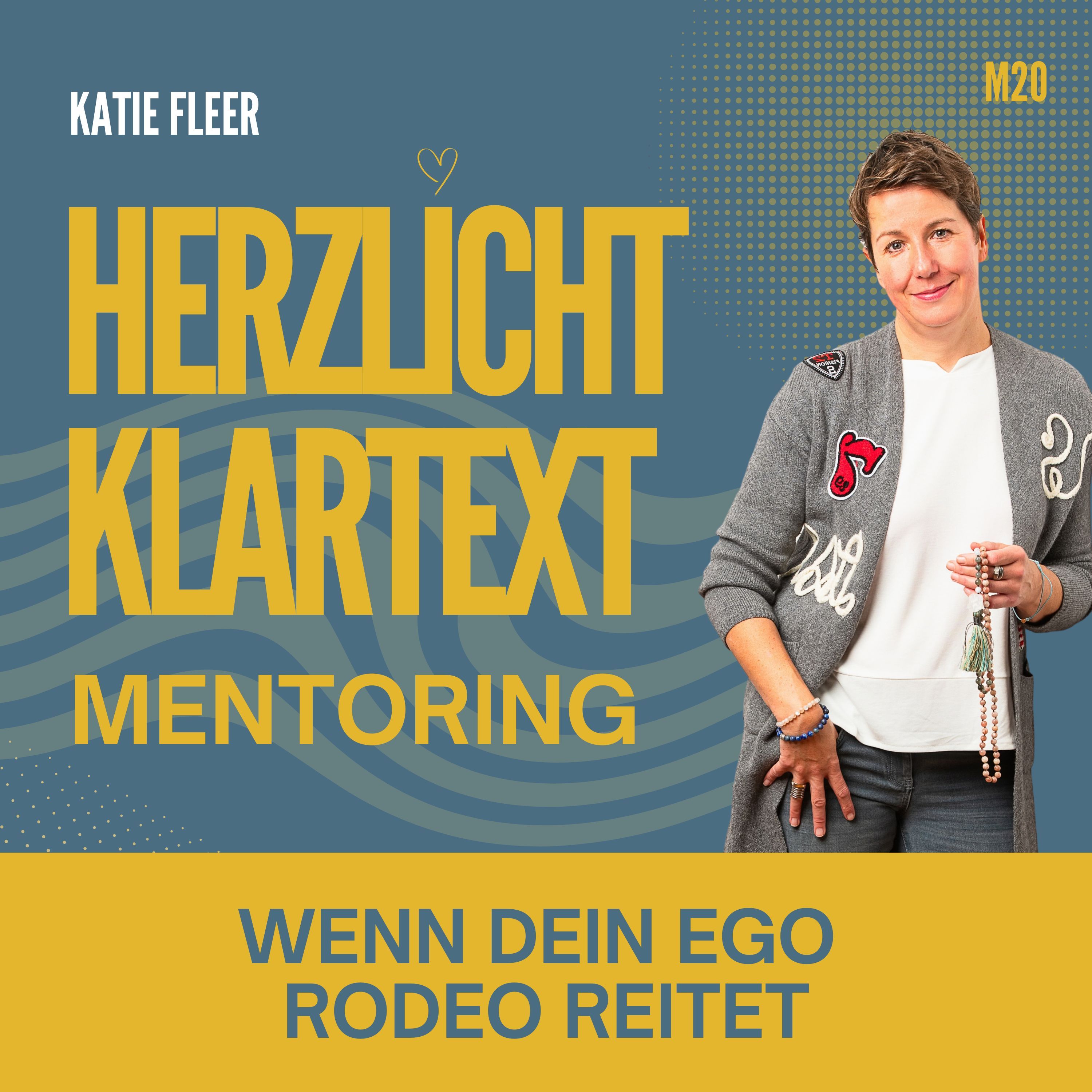 Wenn Dein Ego Rodeo reitet - Mentoring Episode 20