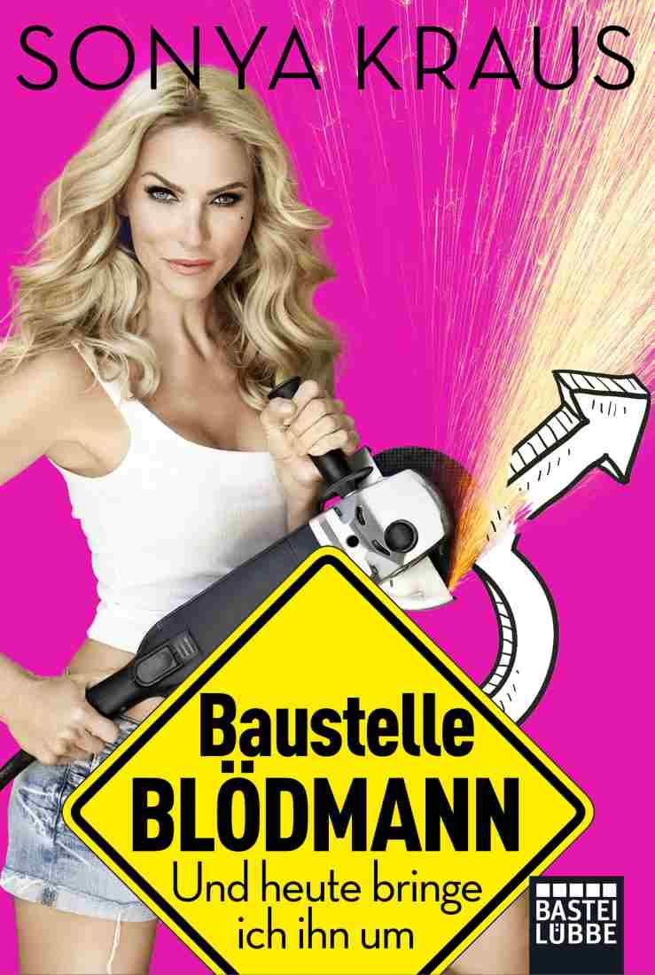 [Podcast-Interview] mit der Autorin Sonya Kraus über das Buch : Baustelle Blödmann