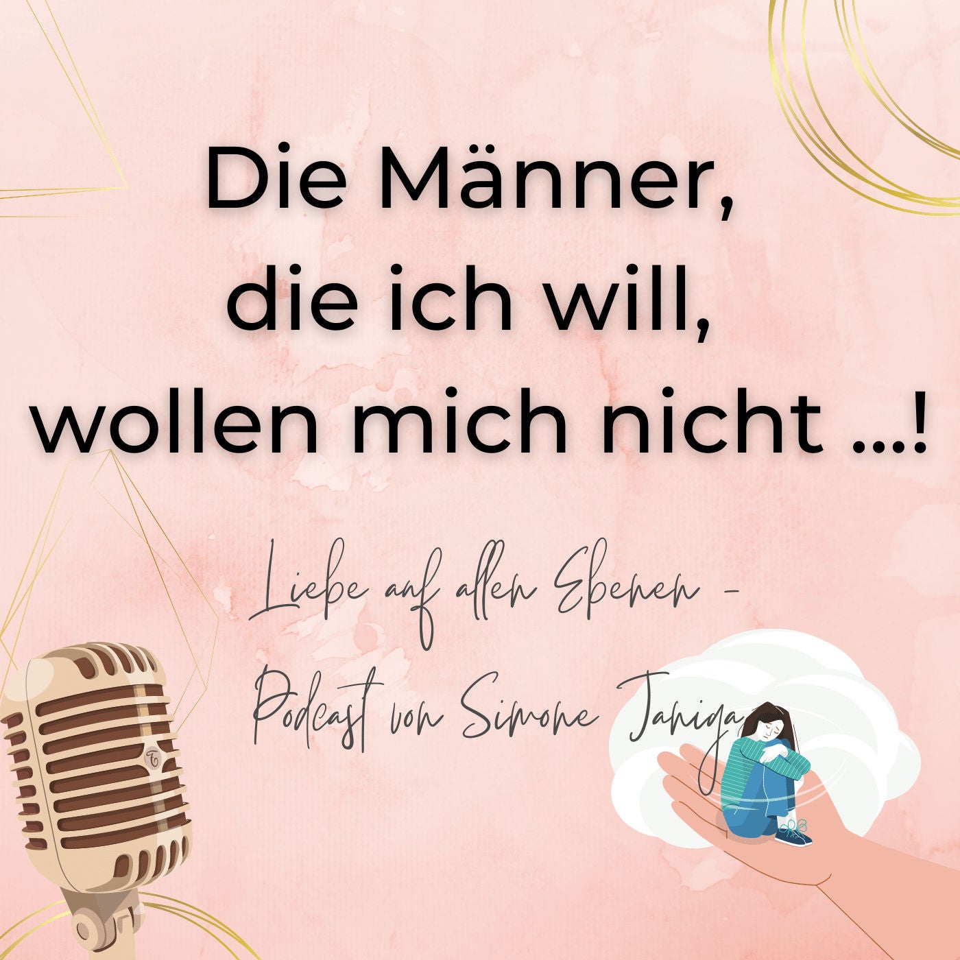 Die Männer, die ich will, wollen mich nicht und die Männer, die mich wollen, will ich nicht!