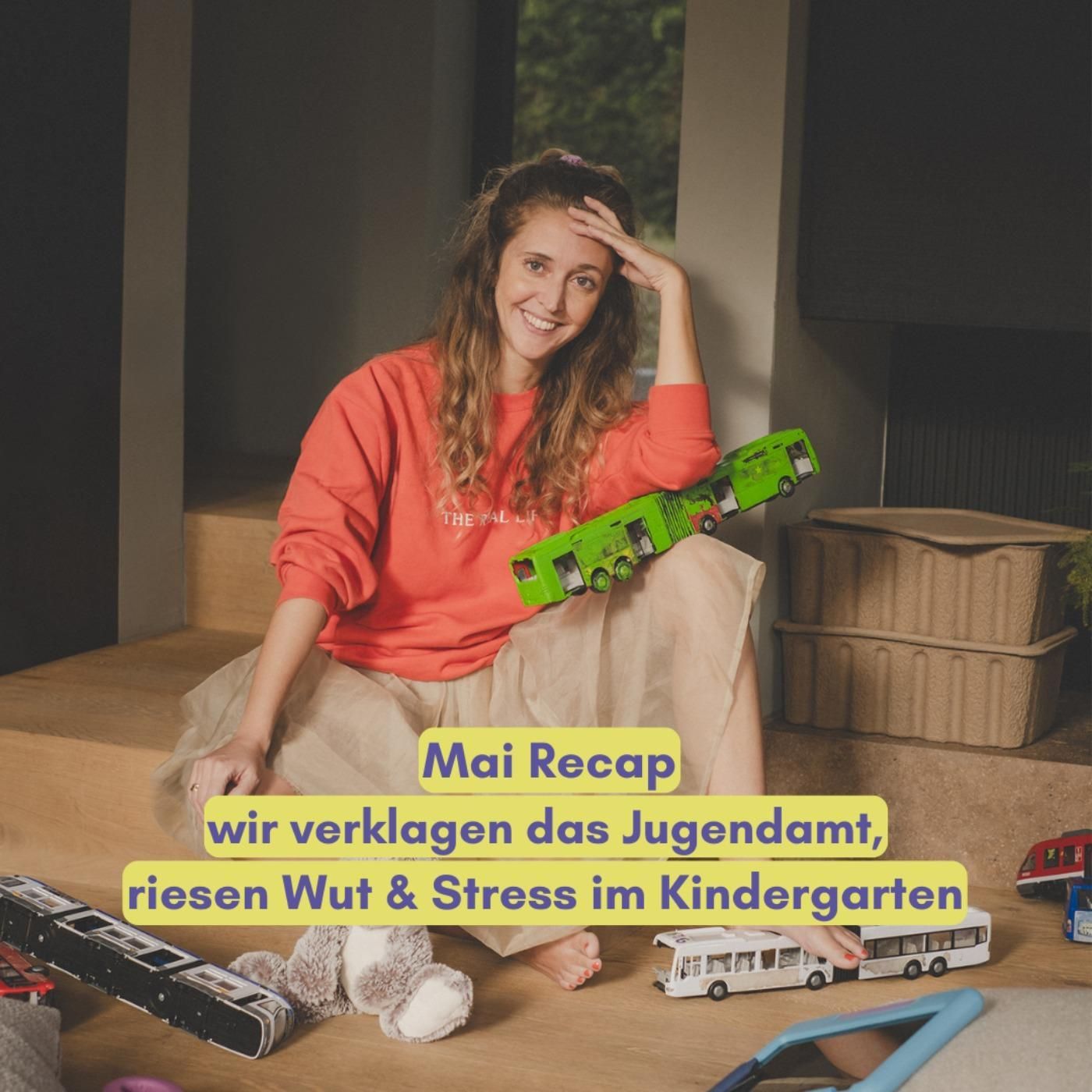 Mai Recap: Wir verklagen das Jugendamt, riesen Wut & Stress im Kindergarten