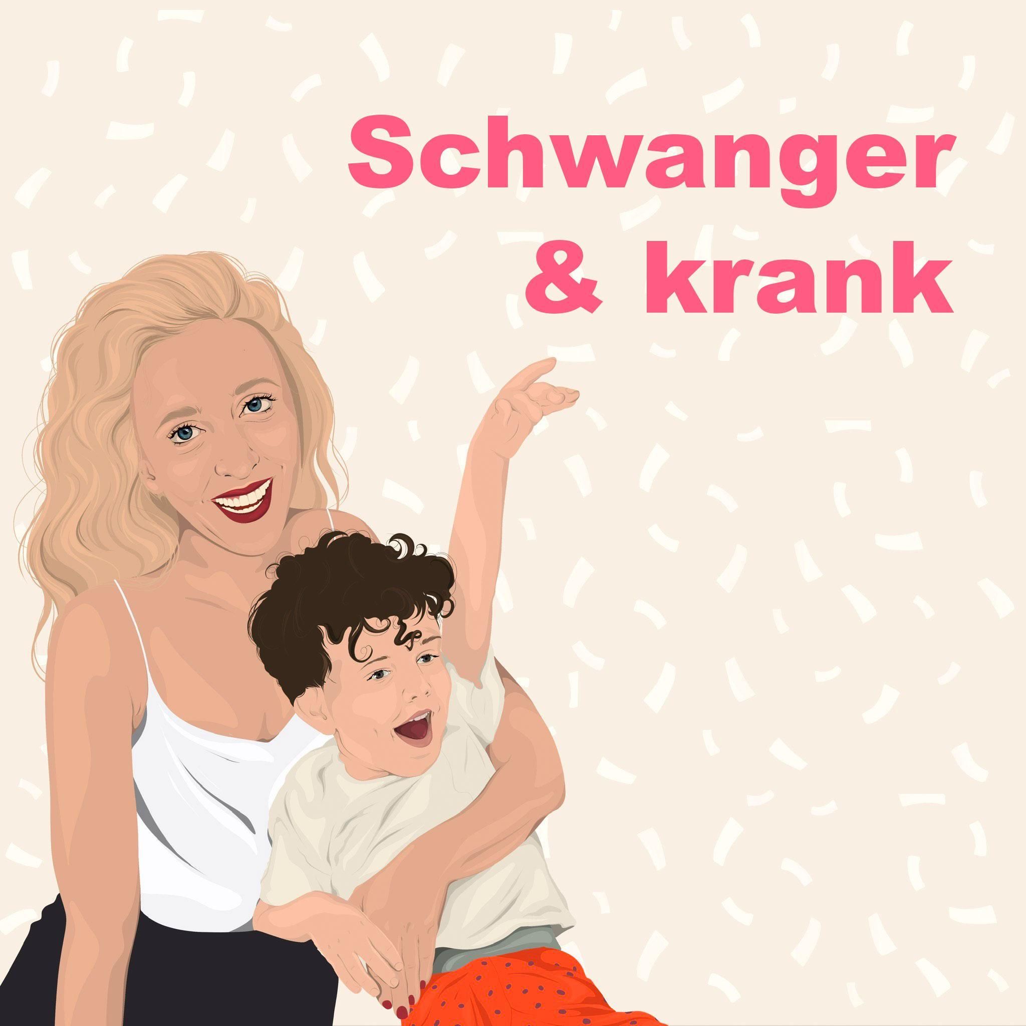 Schwanger & krank