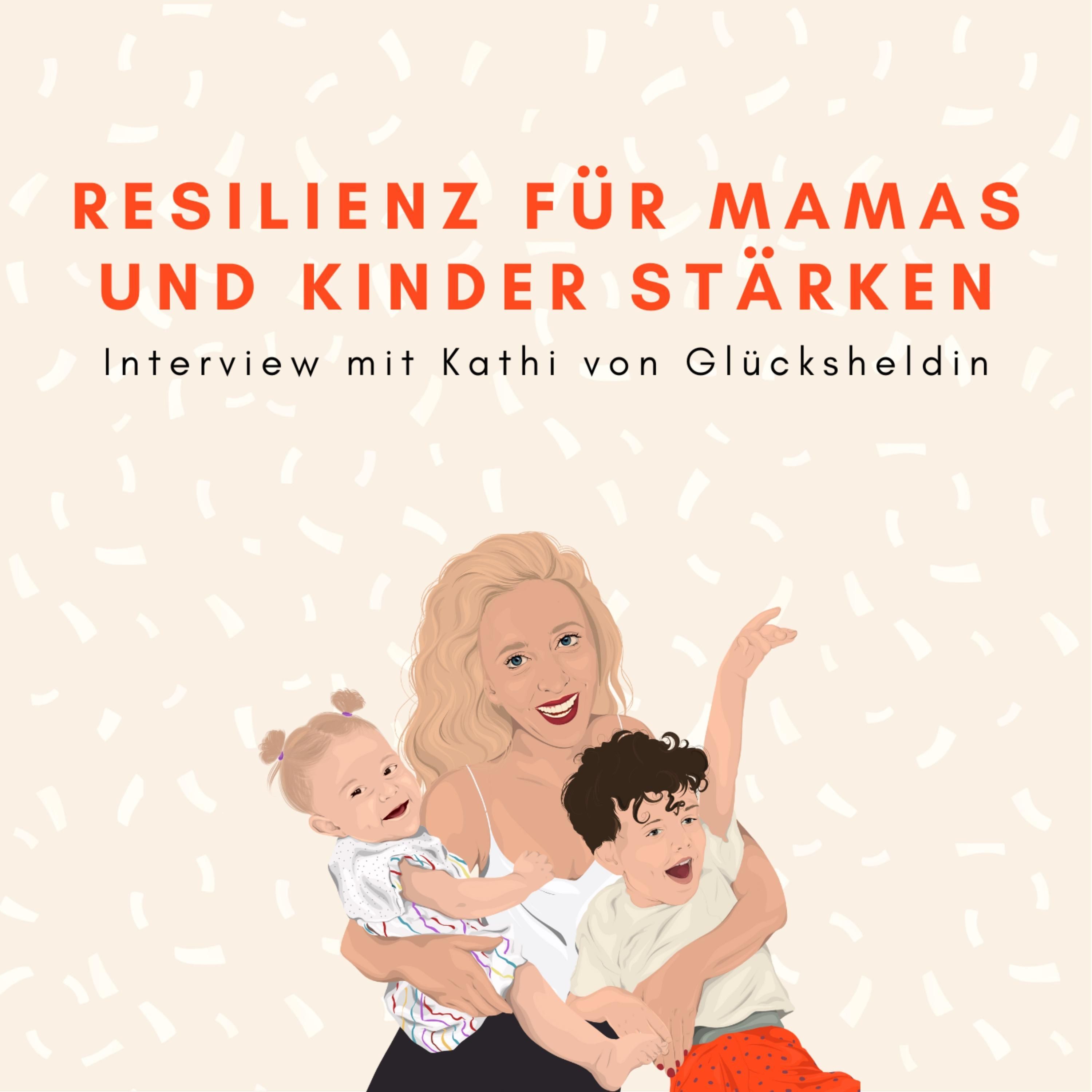 Resilienz für Mamas und Kinder stärken