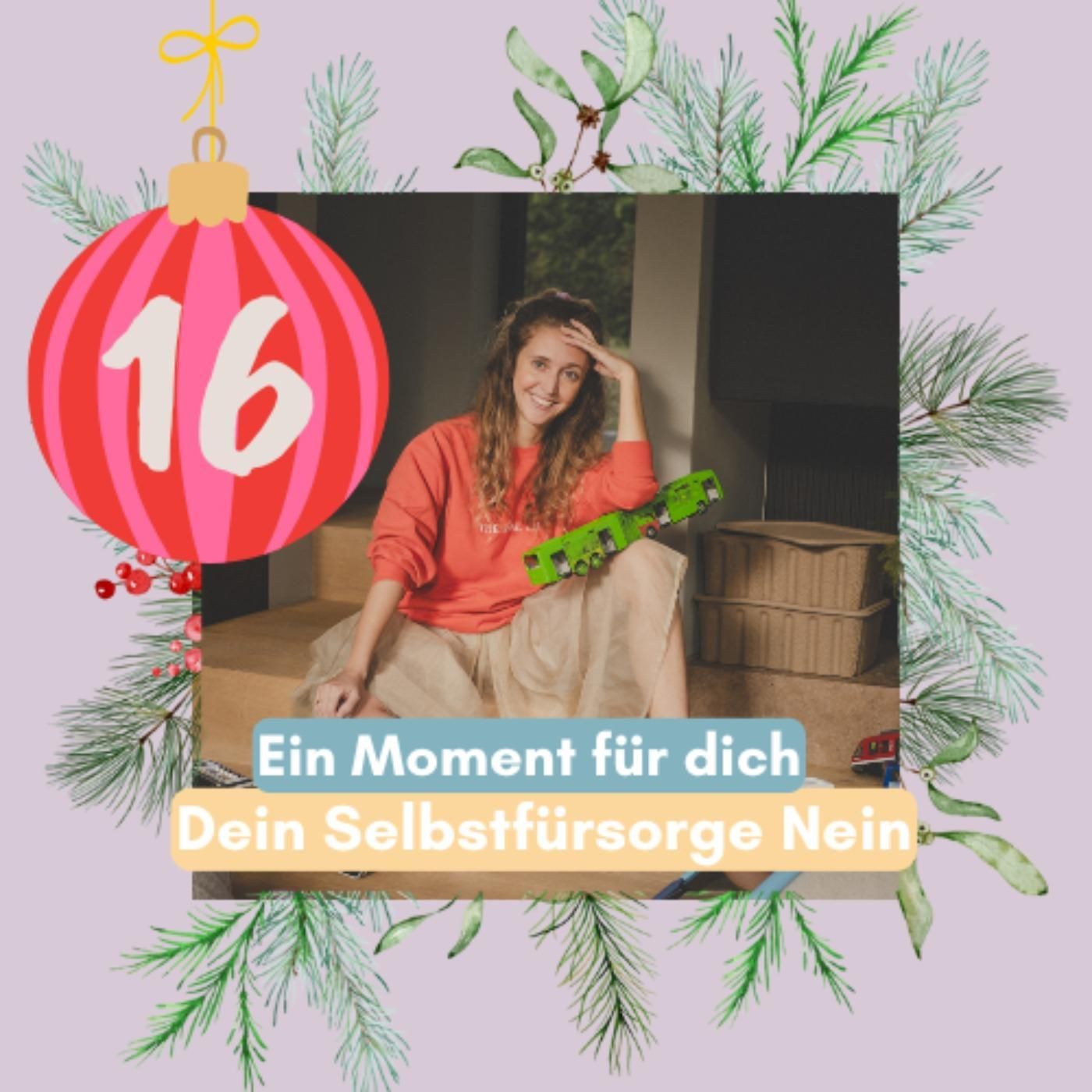 16. Türchen: Dein Selbstfürsorge Nein