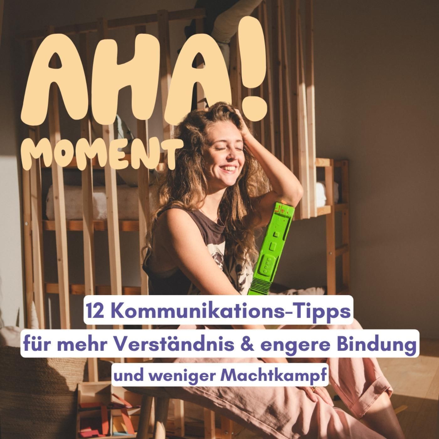 12 Kommunikations-Tipps für mehr Verständnis & engere Bindung und weniger Machtkampf