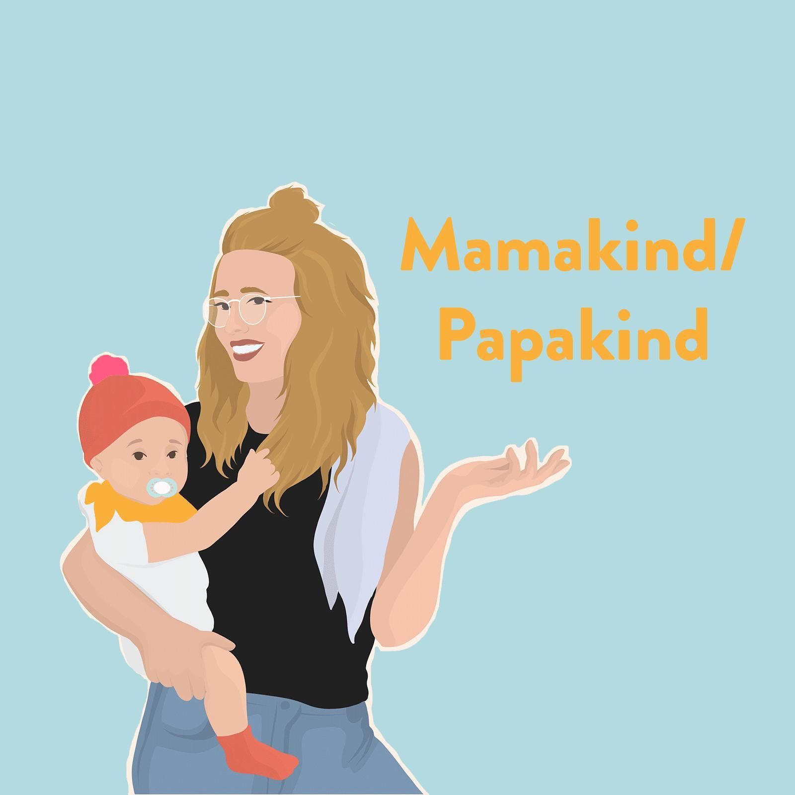 Mamakind / Papakind