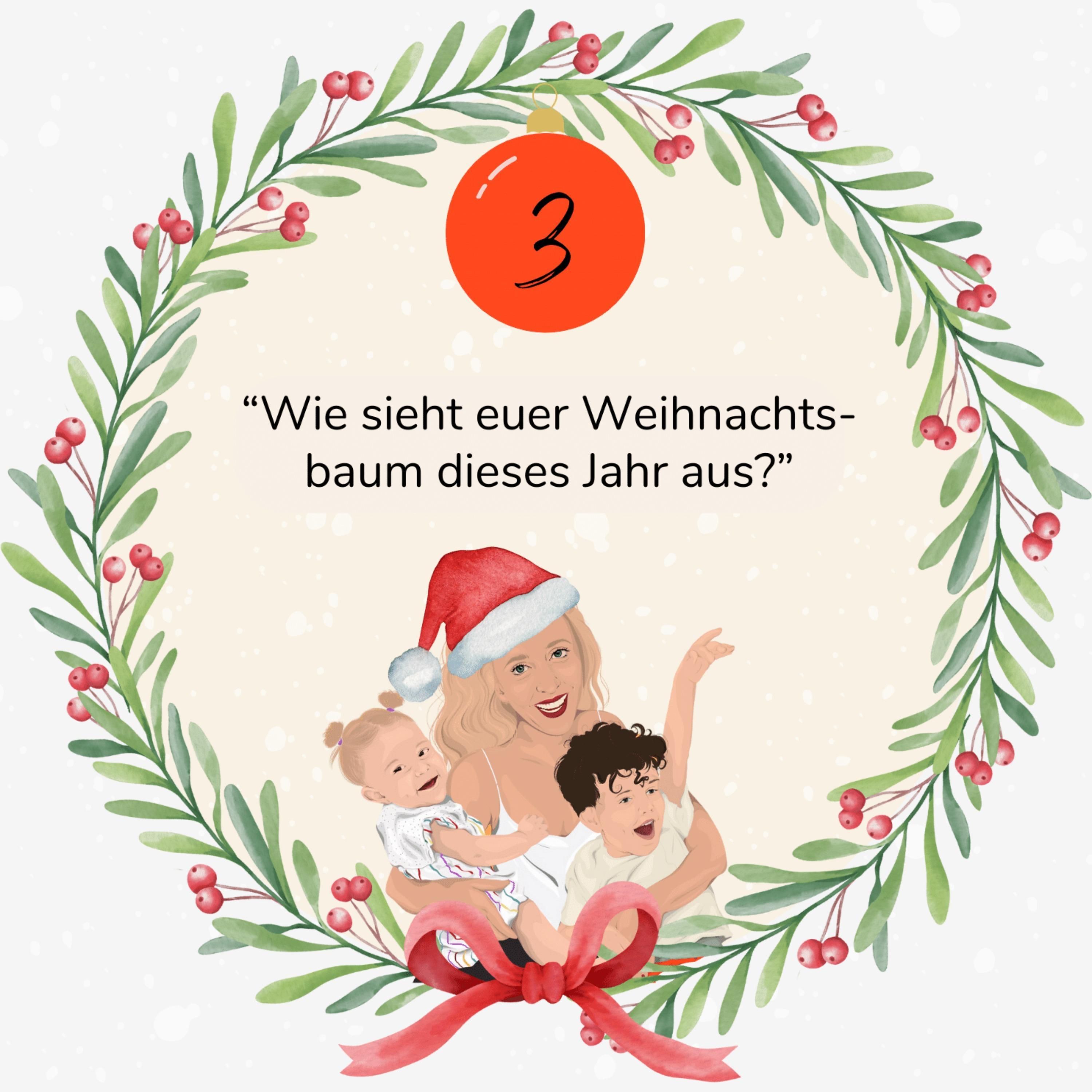 3. Türchen: "Wie sieht euer Weihnachtsbaum dieses Jahr aus?"