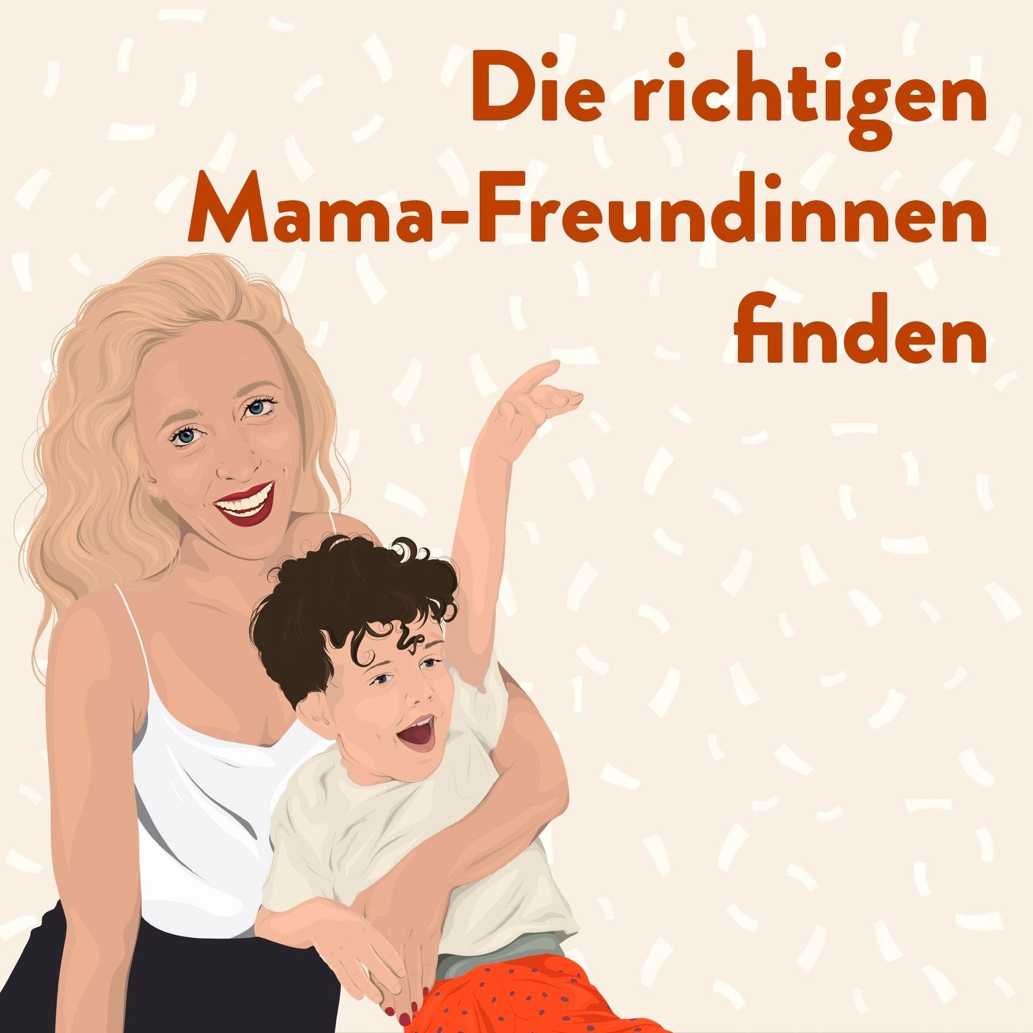 Die richtigen Mama-Freundinnen finden