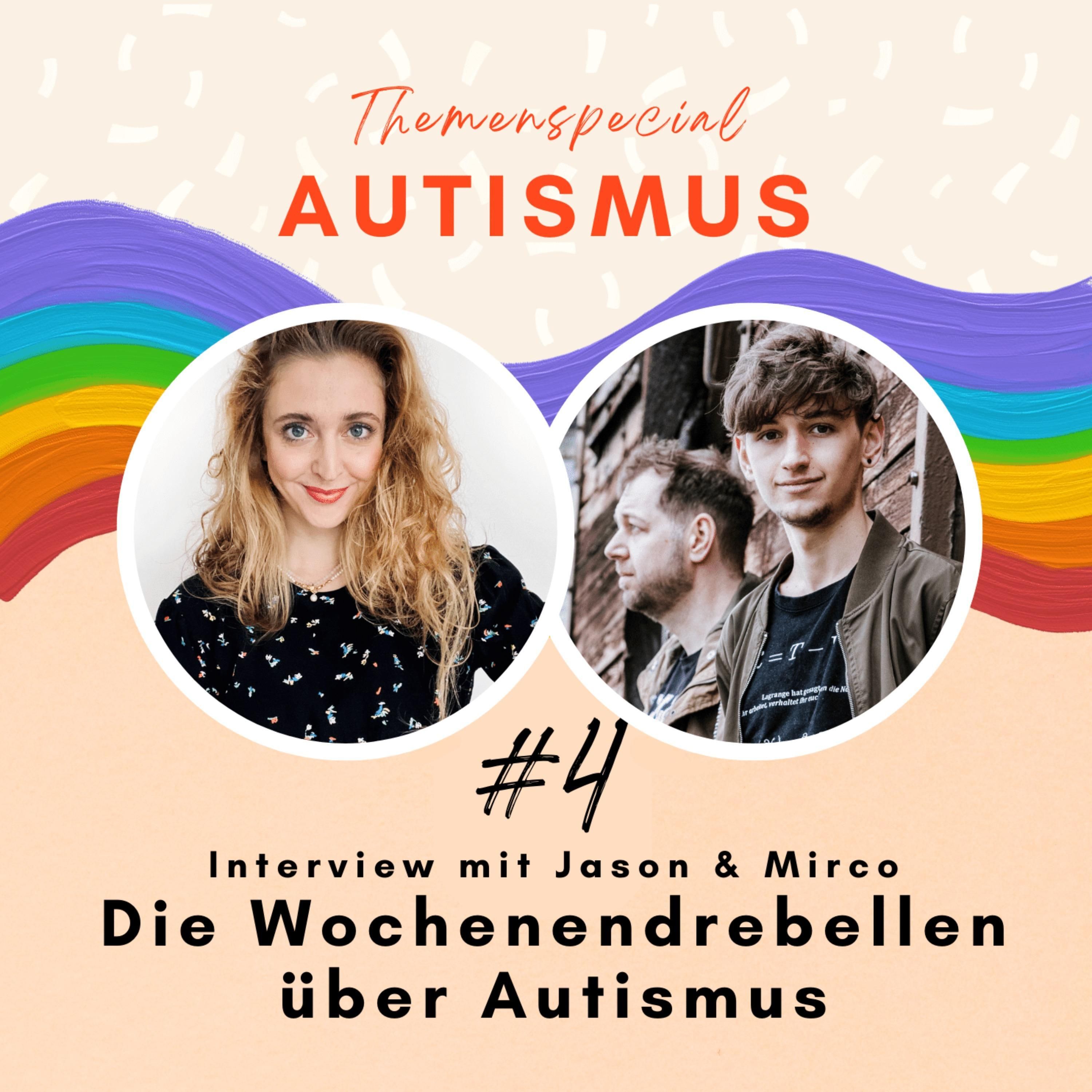 #4: Interview mit den "Wochenendrebellen" Jason & Mirco über Autismus