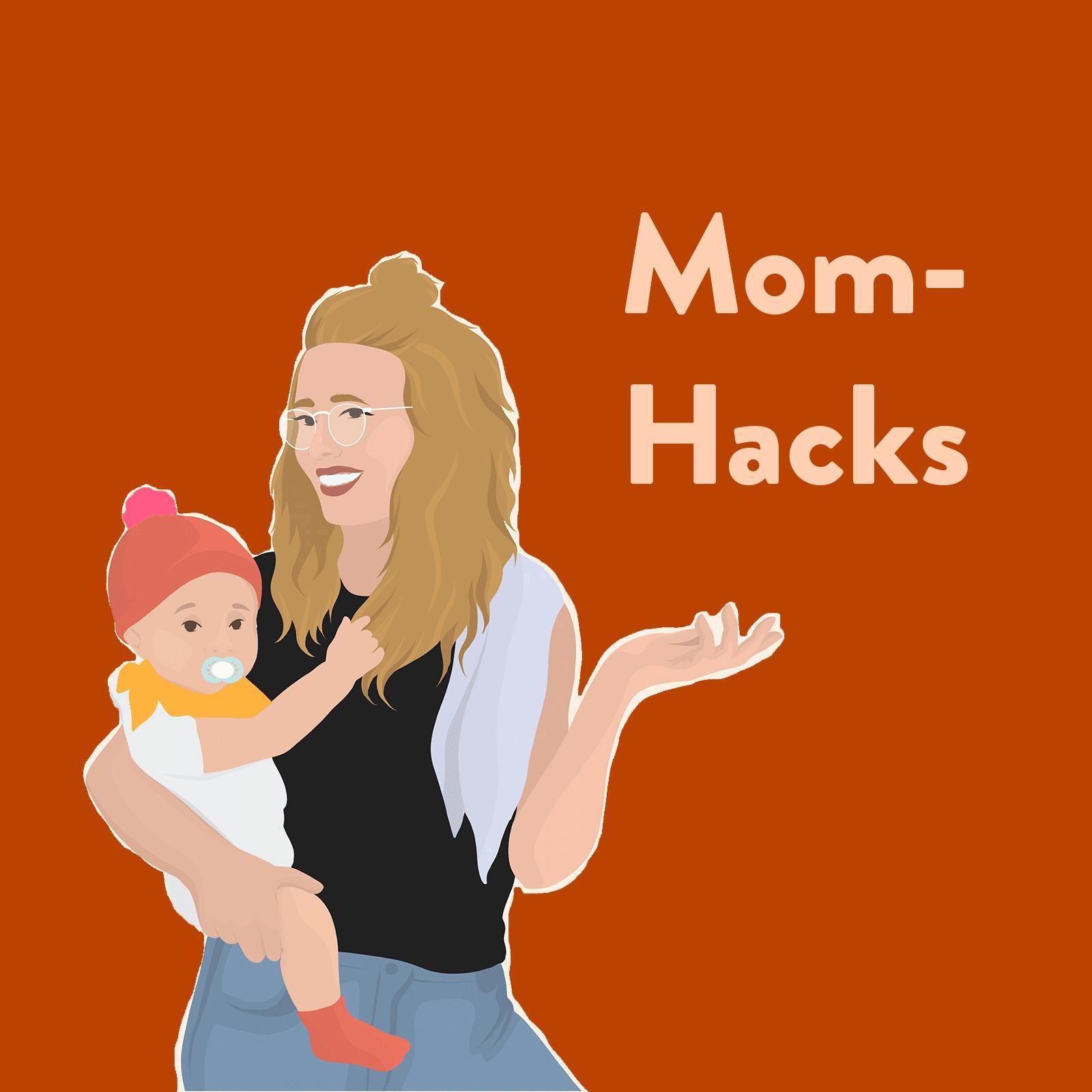 Die besten Mom Hacks