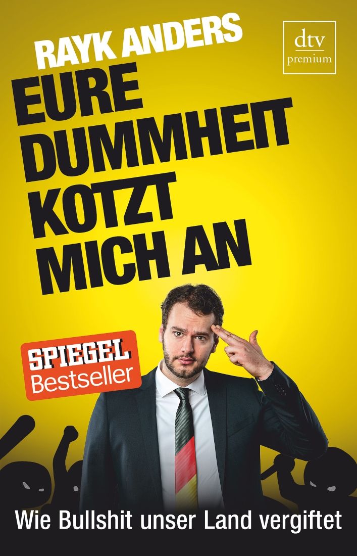 [Podcast] Rezension: Eure Dummheit kotzt mich an – Rayk Anders