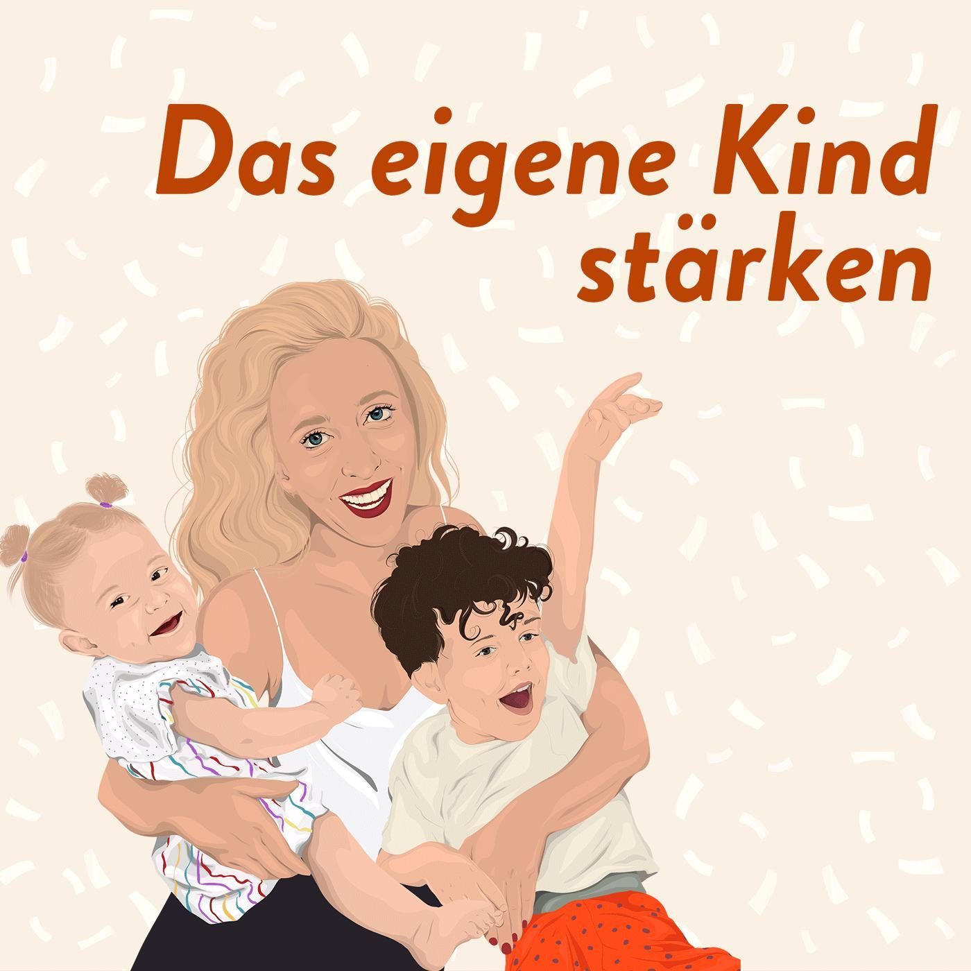 Das eigene Kind stärken