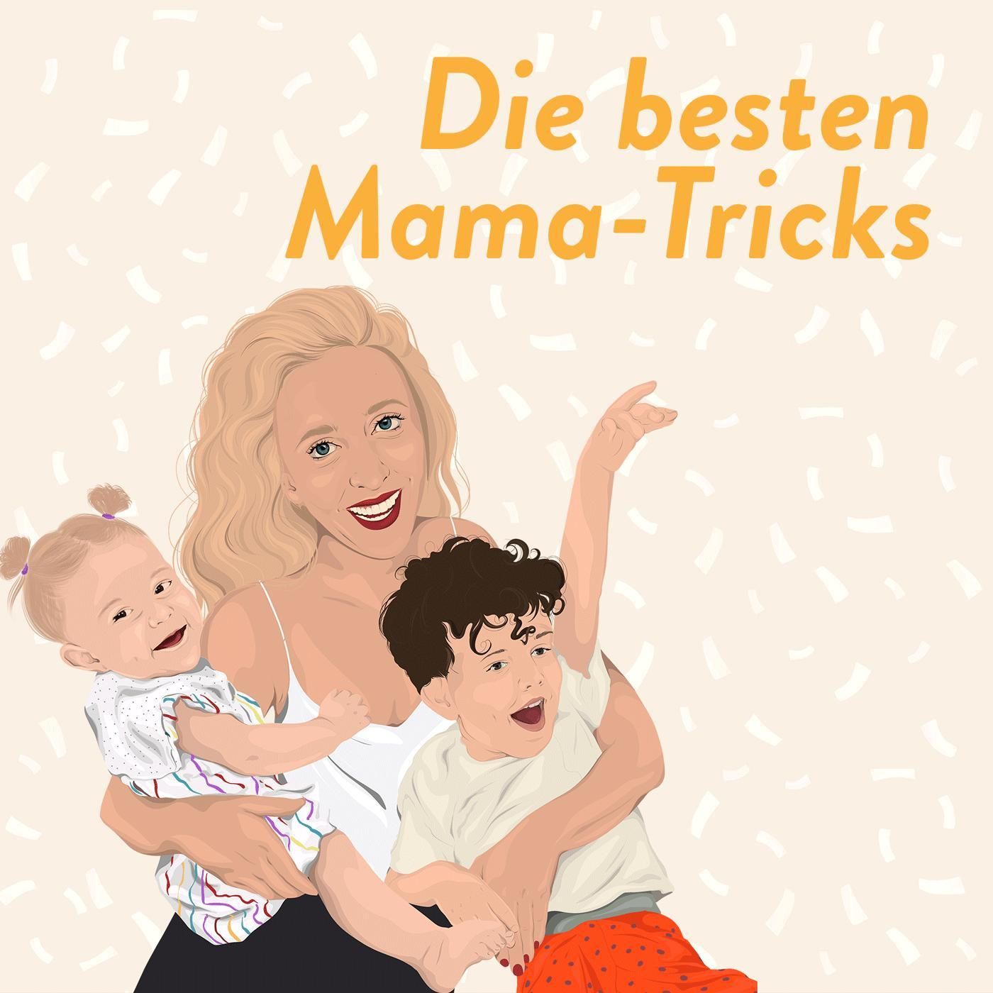 Die besten Mama-Tricks