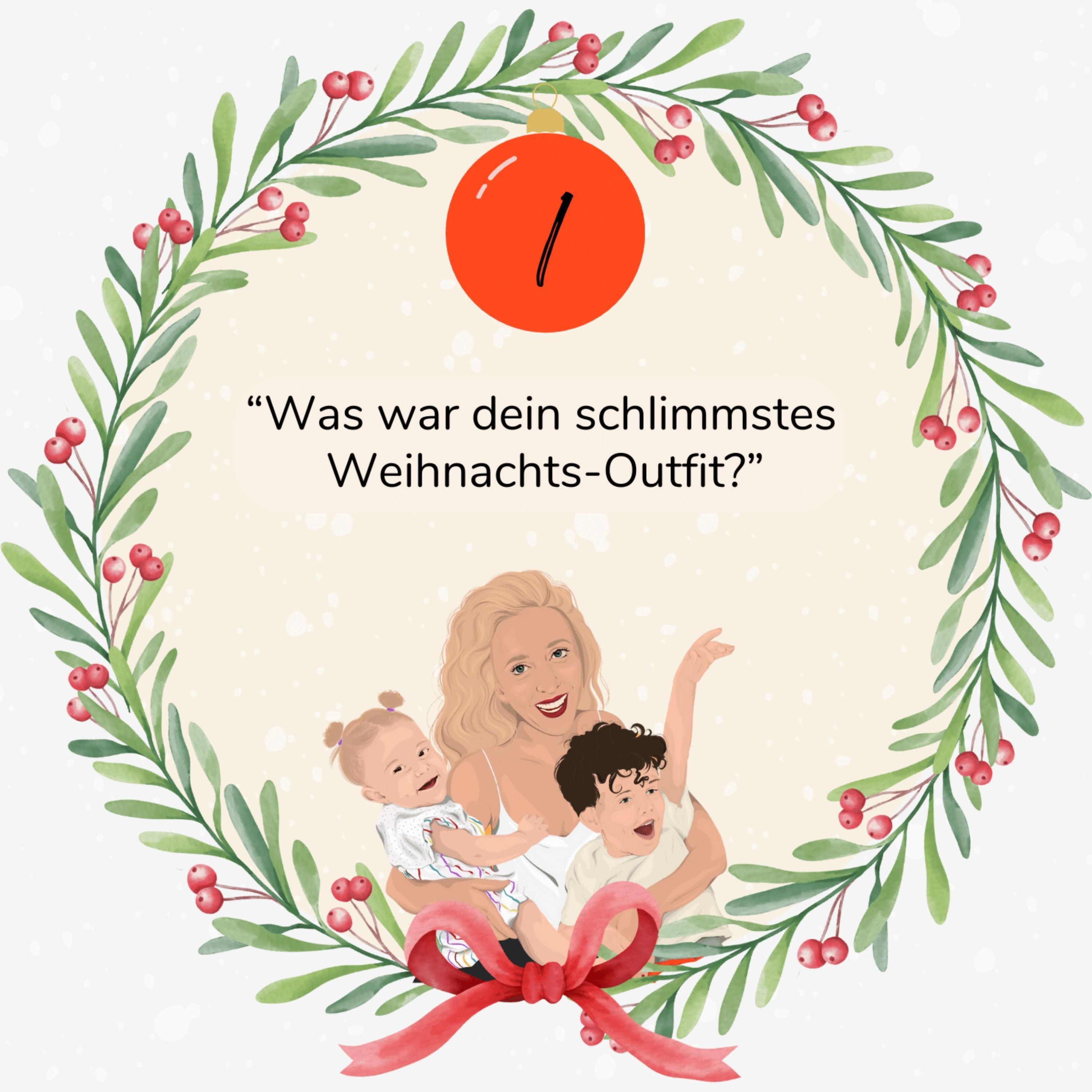 1. Türchen: "Was war dein schlimmstes Weihnachts-Outfit?"