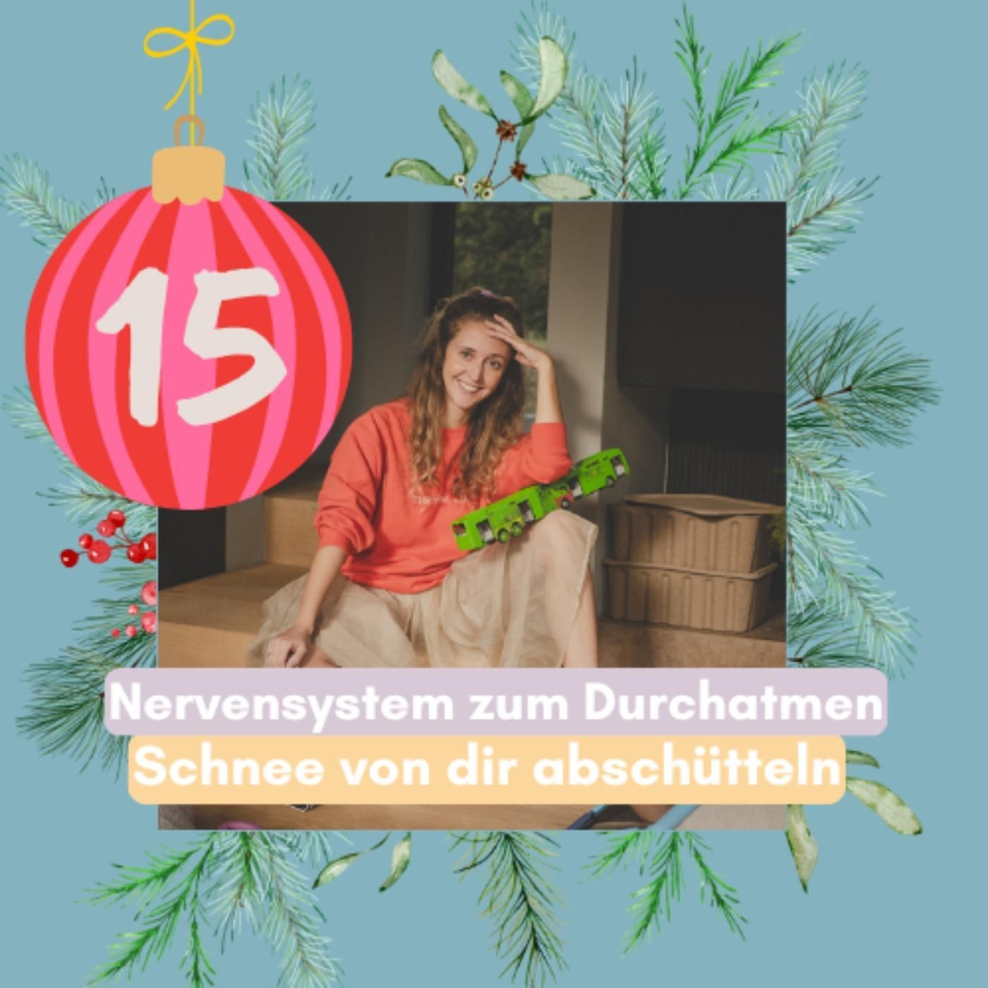 15. Türchen: Schüttel den schweren Schnee von dir