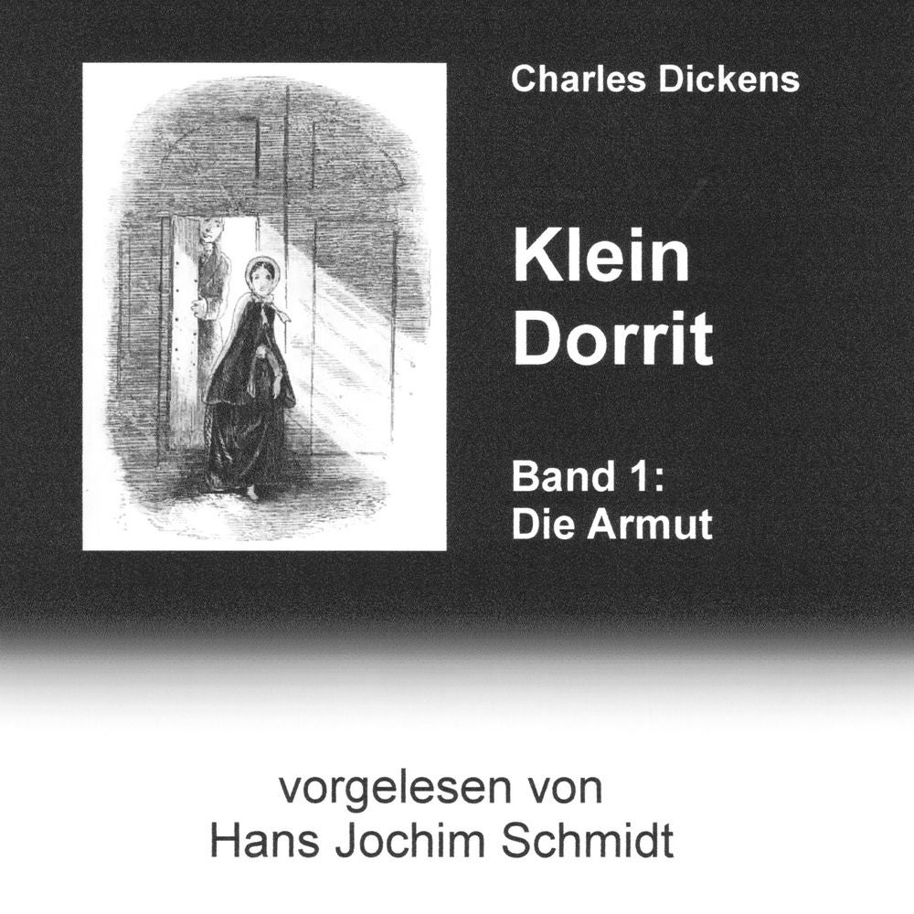Klein Dorrit. Die Armut