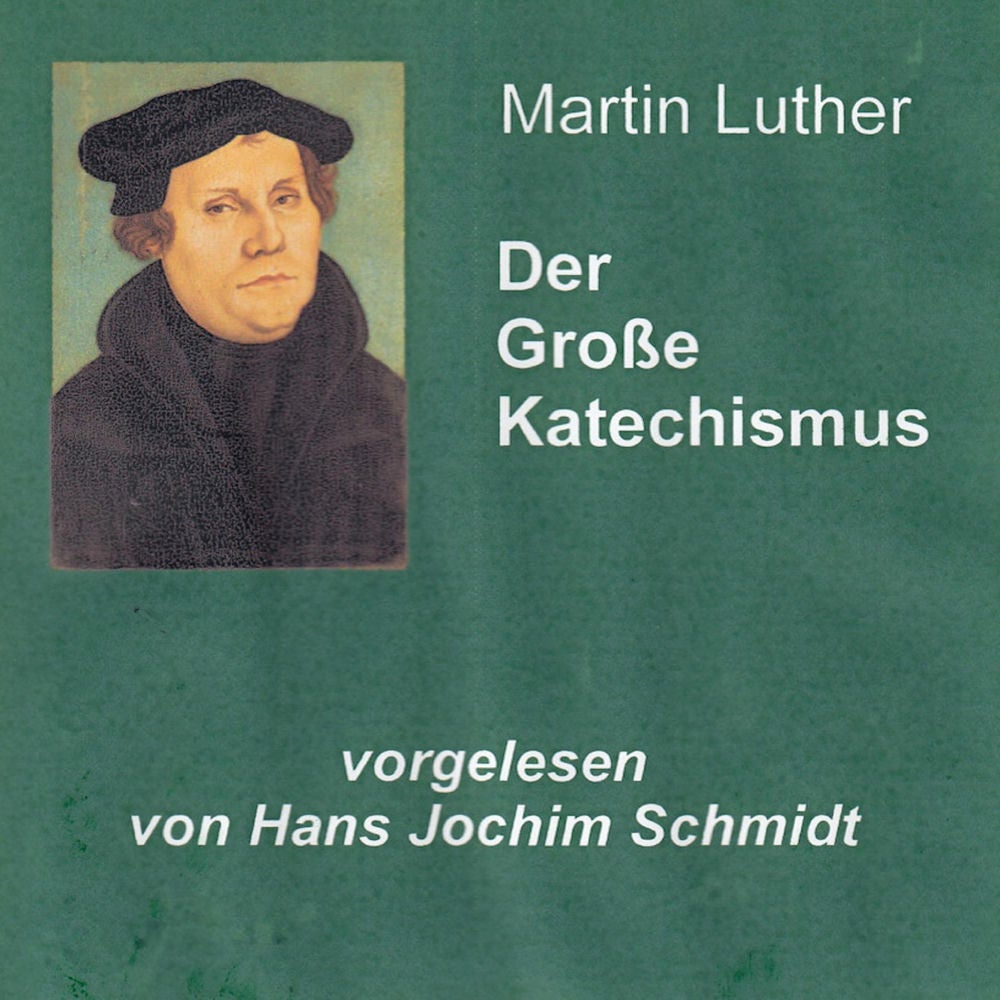 Der Große Katechismus