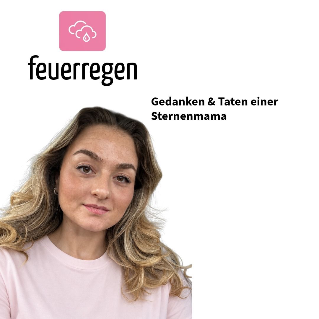 Gedanken & Taten einer Sternenmama