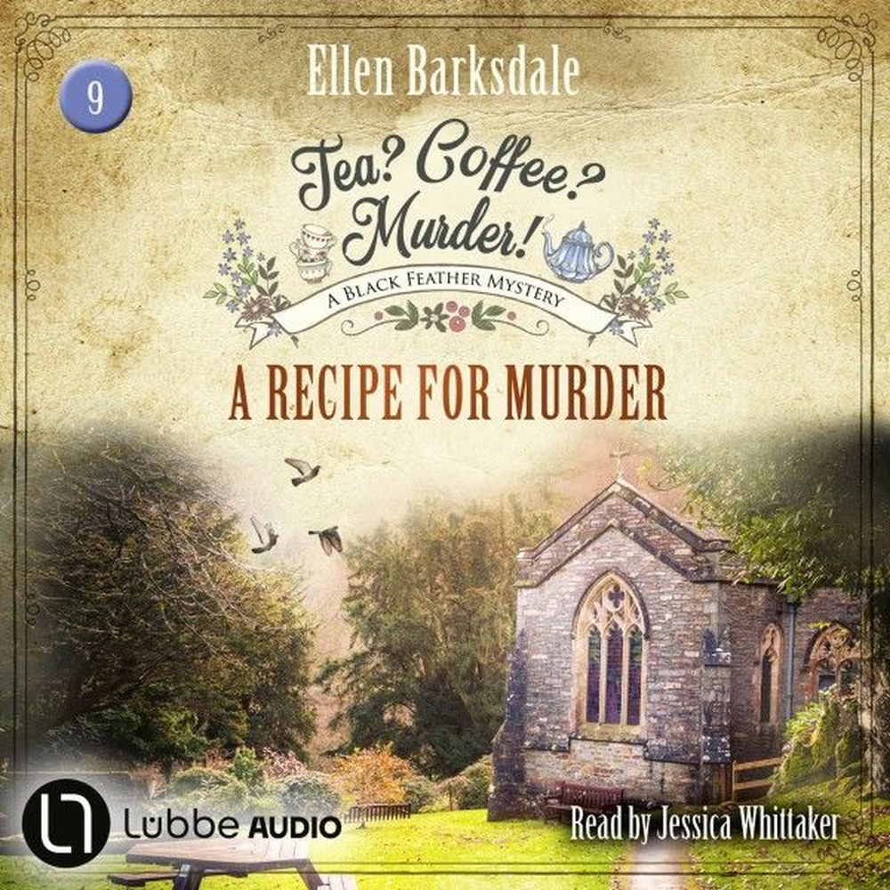 A Recipe for Murder - Tea? Coffee? Murder!, Episode 9