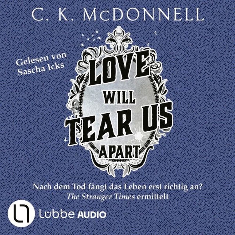 Love Will Tear Us Apart - The Stranger Times, Teil 3