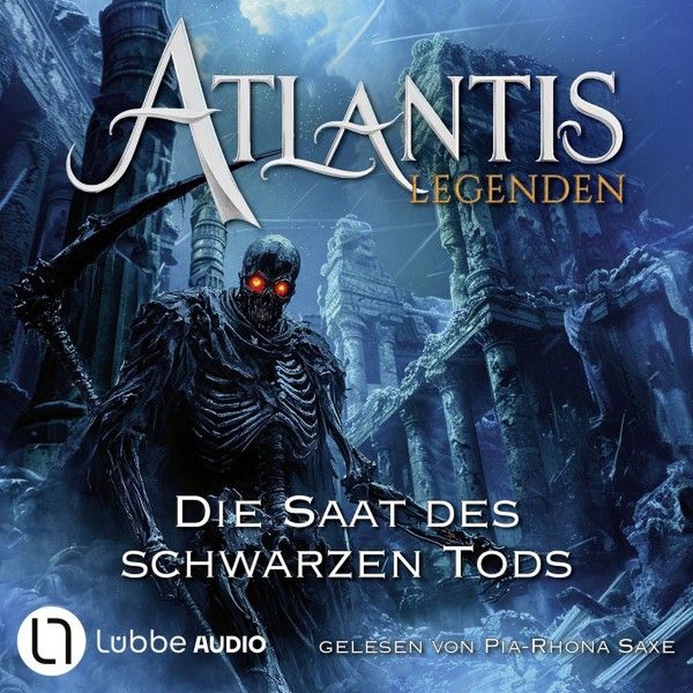 Die Saat des Schwarzen Tods - Atlantis-Legenden, Teil 2