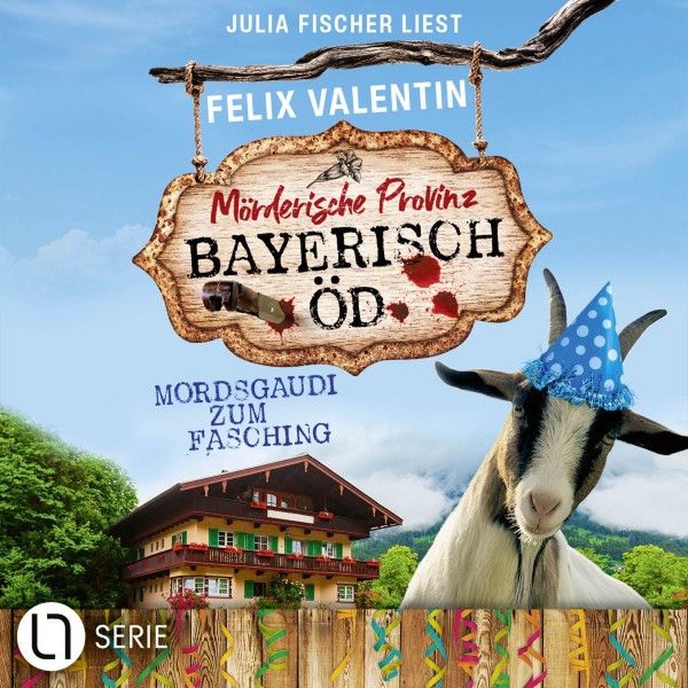Mordsgaudi zum Fasching - Bayerisch Öd, Folge 6