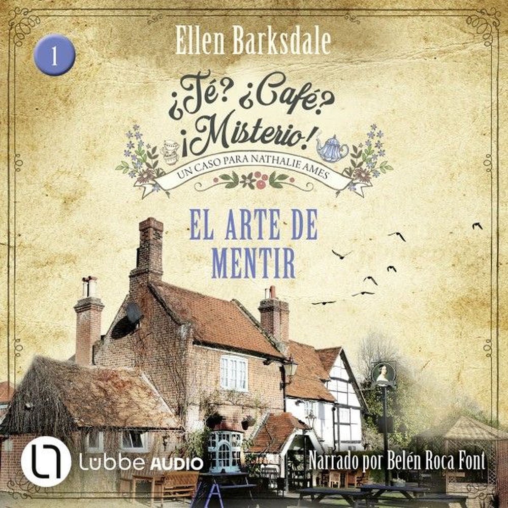 El arte de mentir - ¿Té? ¿Café? ¡Misterio!, Episodio 1
