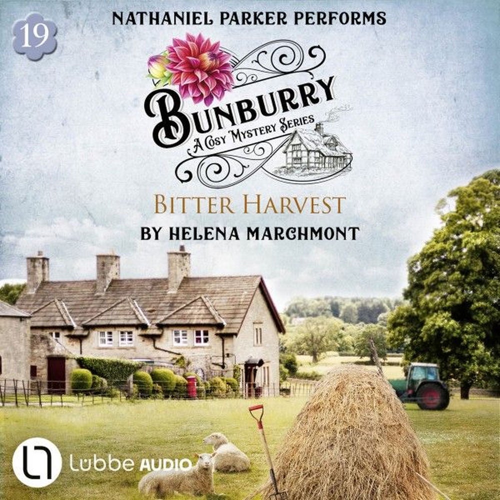 Bitter Harvest - Bunburry - A Cosy Mystery Series, Episode 19