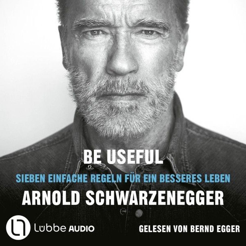 Be Useful - Sieben einfache Regeln für ein besseres Leben