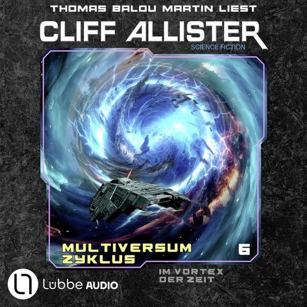 Im Vortex der Zeit - Multiversum Zyklus, Teil 6