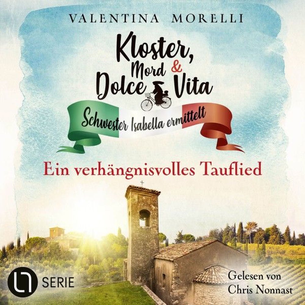 Ein verhängnisvolles Tauflied - Kloster, Mord und Dolce Vita - Schwester Isabella ermittelt, Folge 22