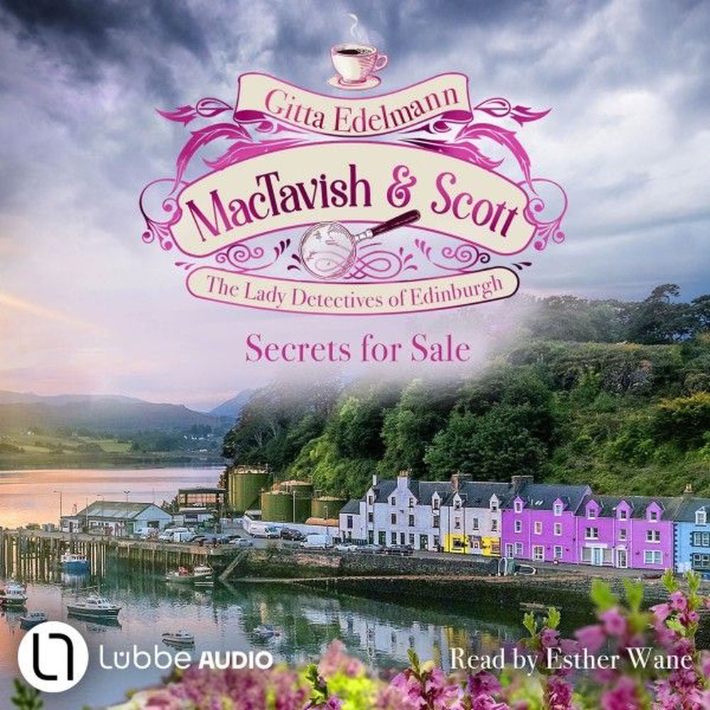 Secrets for Sale - MacTavish & Scott - The Lady Detectives of Edinburgh, Episode 6