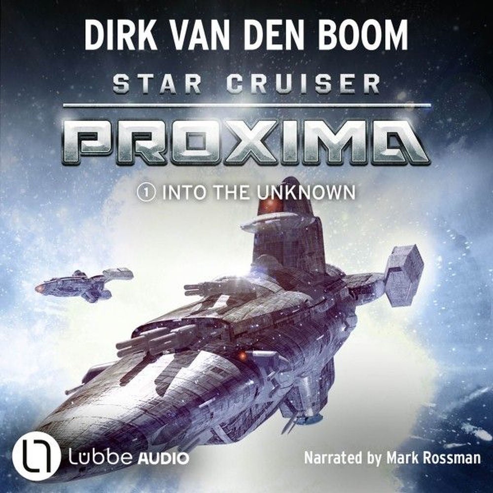 Star Cruiser Proxima - Into the Unknown - Star Cruiser Proxima, Episode 1