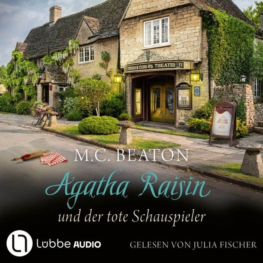 Agatha Raisin und der tote Schauspieler - Agatha Raisin, Teil 25