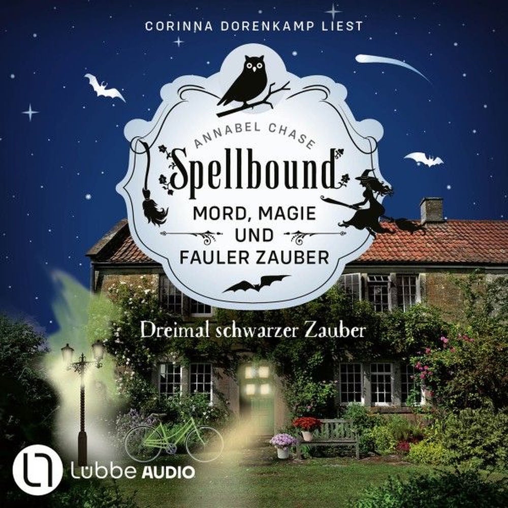 Dreimal schwarzer Zauber - Spellbound - Mord, Magie und fauler Zauber, Folge 8