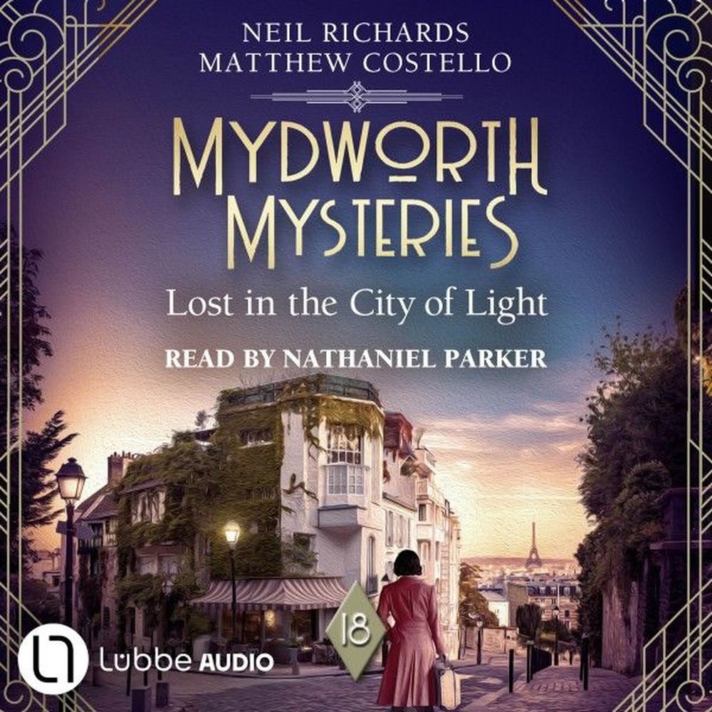 Lost in the City of Light - Mydworth Mysteries - A Cosy Historical Mystery Series, Episode 18