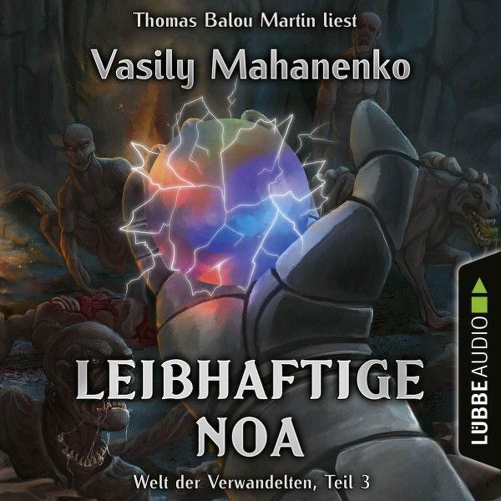 Leibhaftige Noa - Welt der Verwandelten, Teil 3