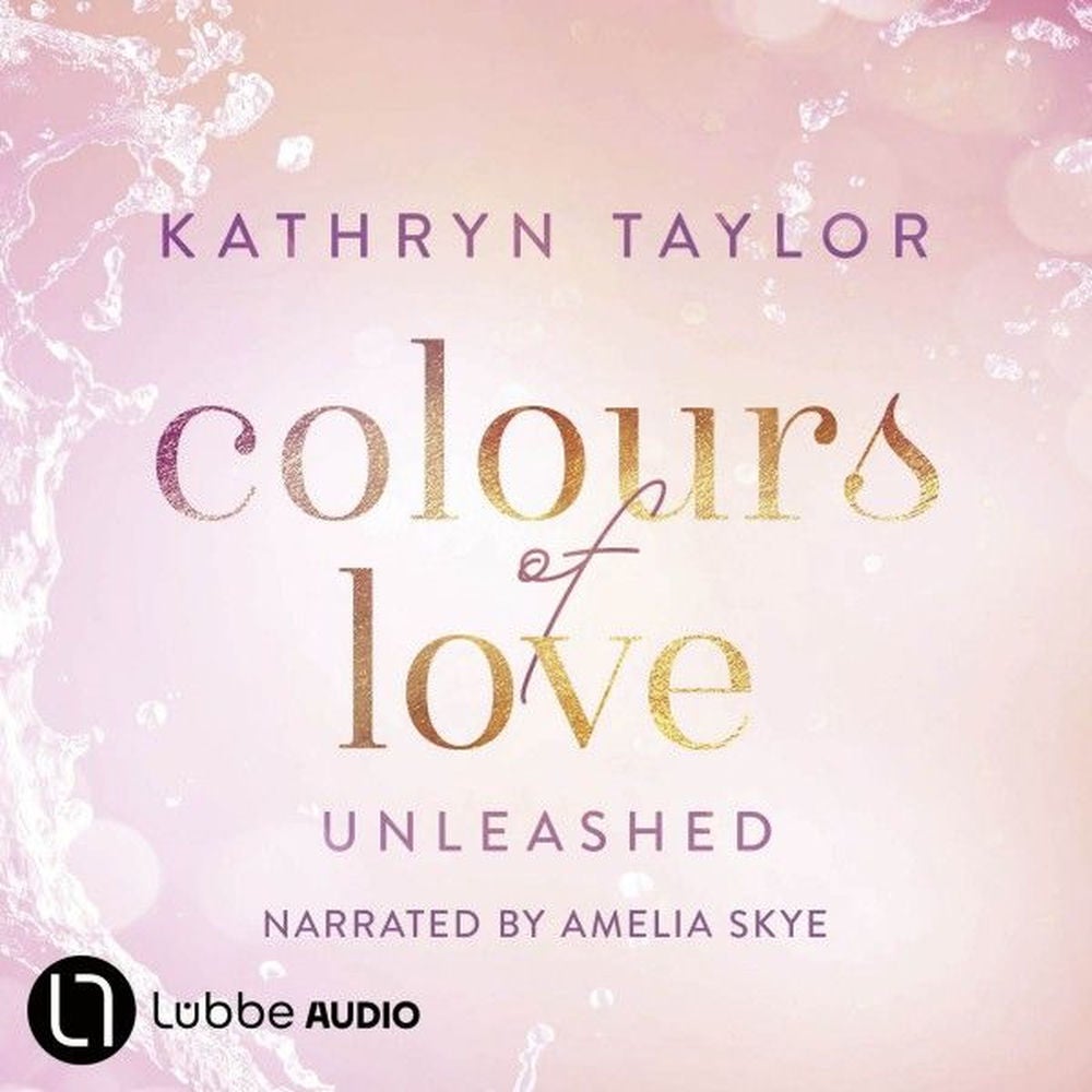 Unleashed - Colours of Love, Part 3