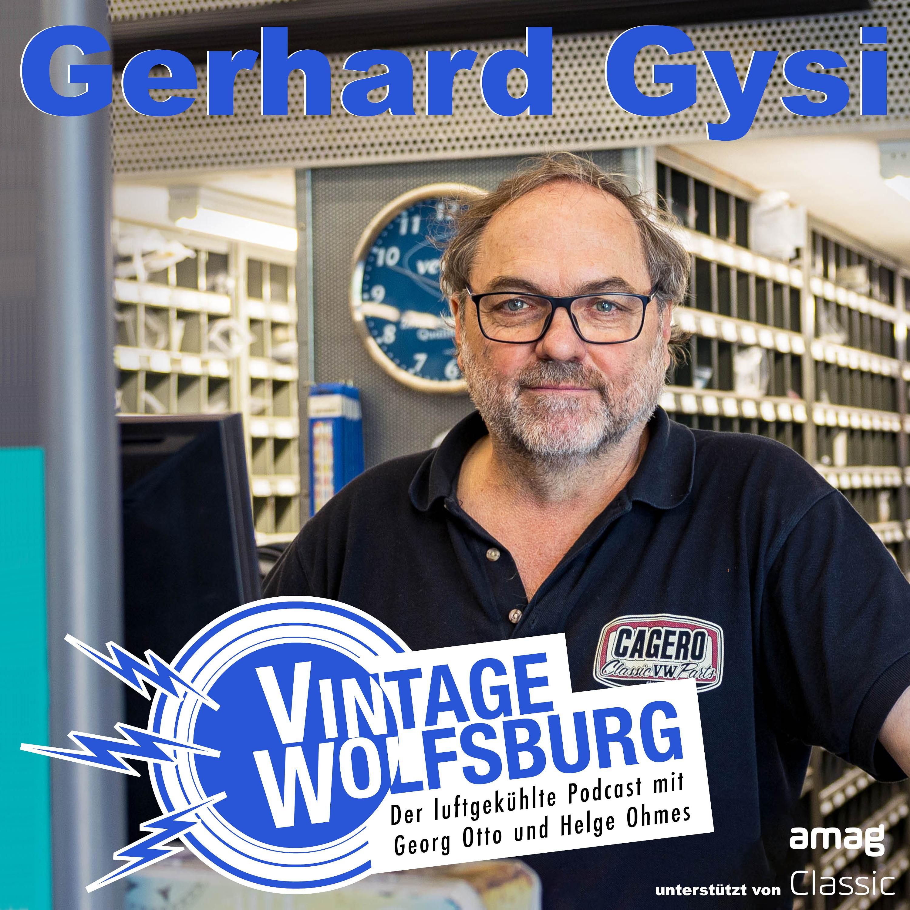 #023 Gerhard Gysi - Gründer und Inhaber von Cagero, der Schweizer Teilemanufaktur für luftgekühlte VW