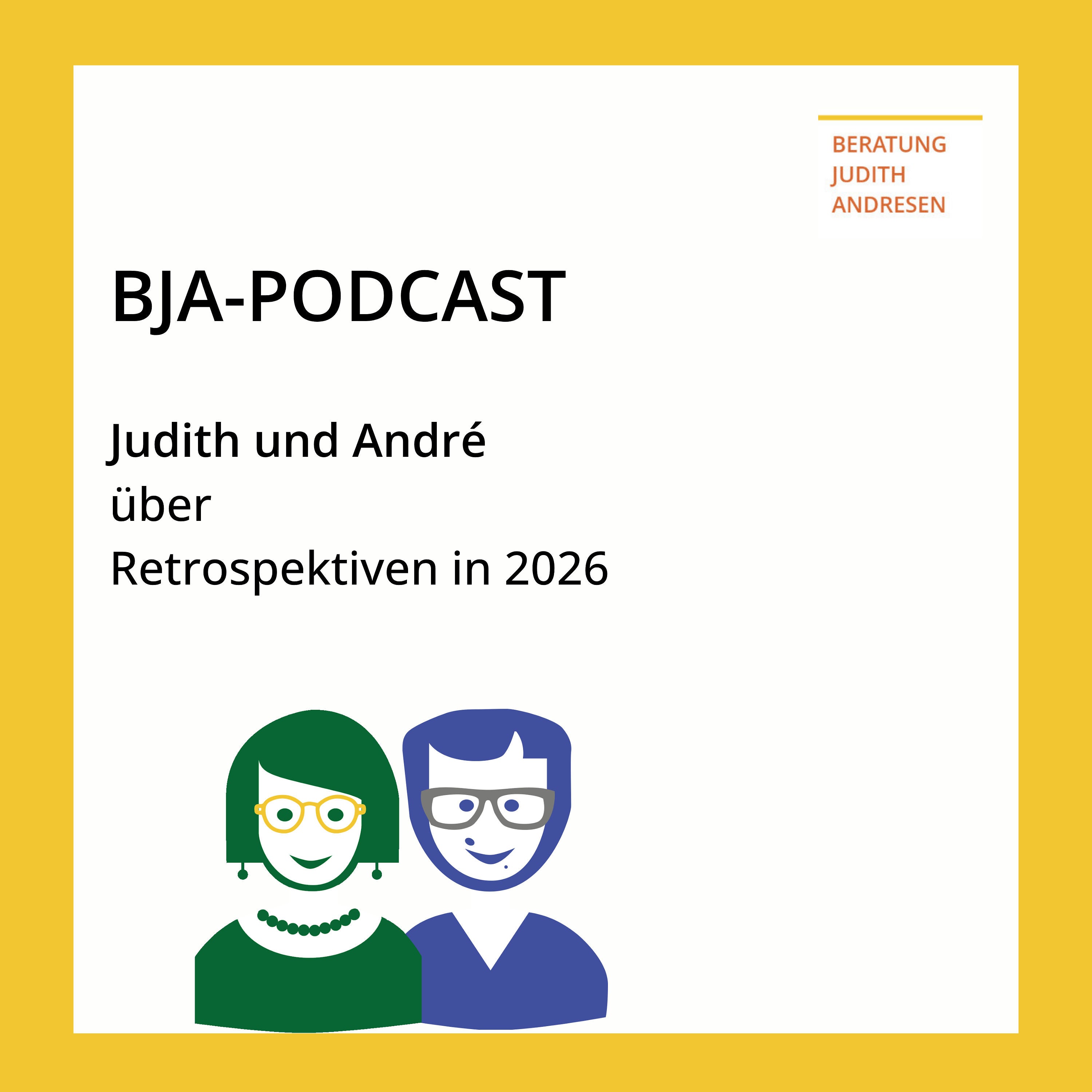 Retrospektiven in 2026 (Judith Andresen, André Friedrich)