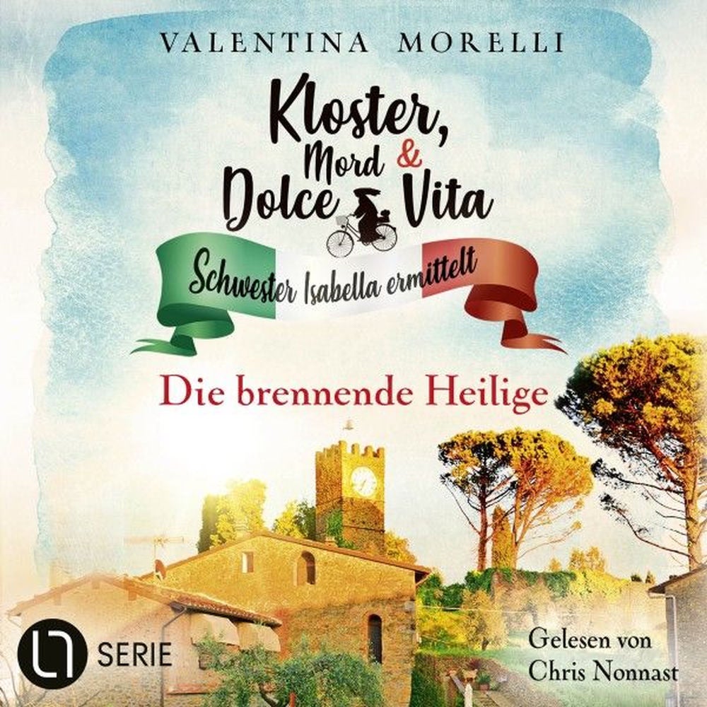 Die brennende Heilige - Kloster, Mord und Dolce Vita - Schwester Isabella ermittelt, Folge 19
