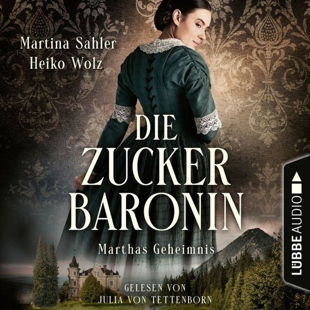 Marthas Geheimnis - Die Zuckerbaronin, Teil 1