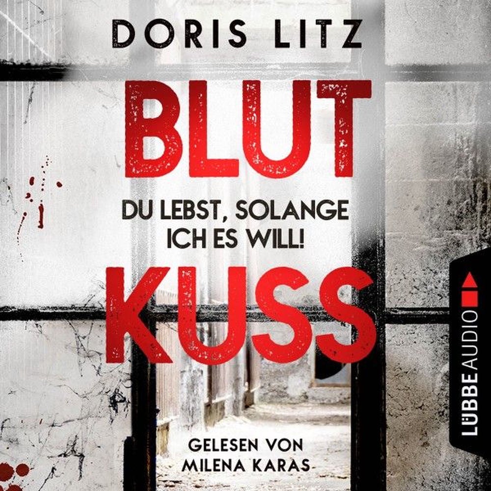 Blutkuss - Du lebst, solange ich es will! - Lina Saint-George-Reihe, Teil 3