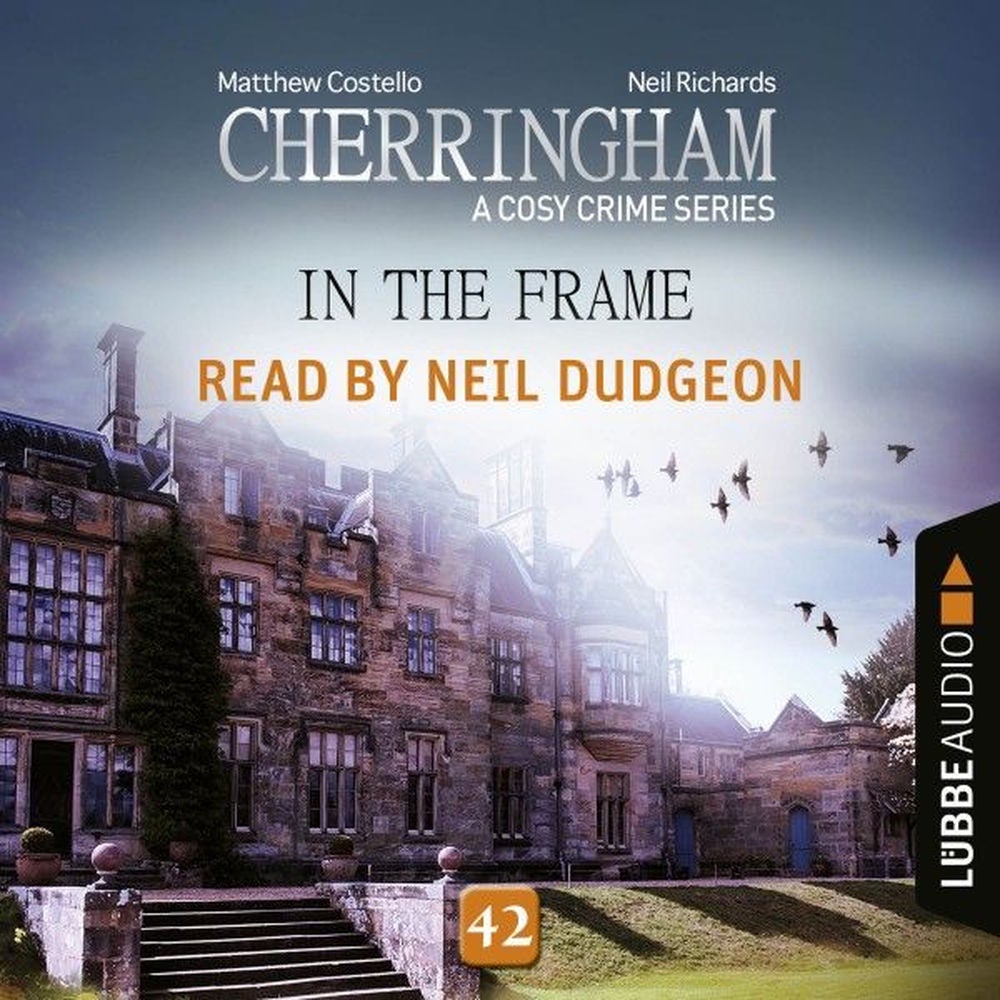 In the Frame - Cherringham - A Cosy Crime Series, Episode 42