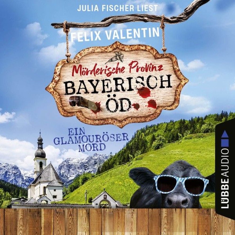 Ein glamouröser Mord - Bayerisch Öd, Folge 4