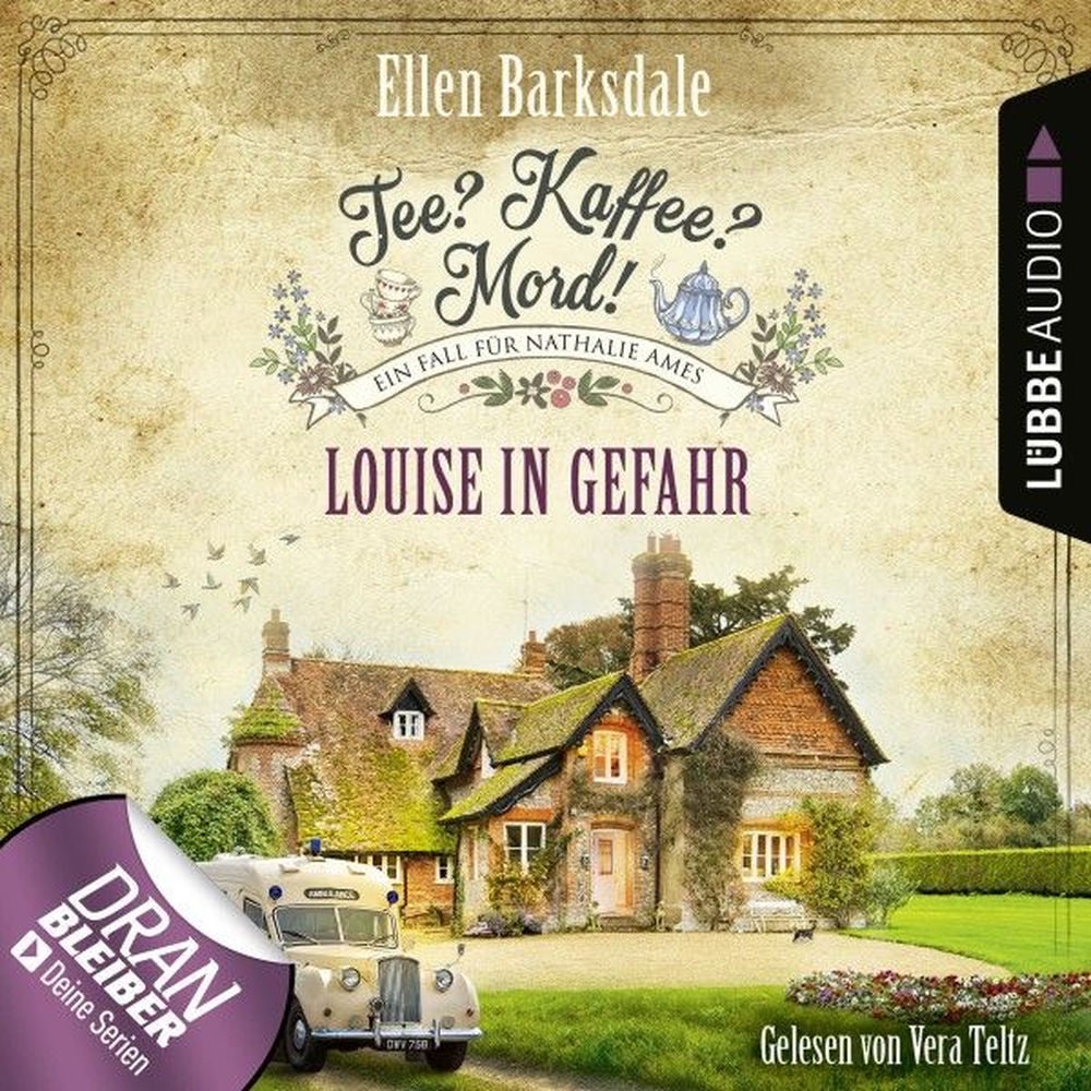 Louise in Gefahr - Nathalie Ames ermittelt - Tee? Kaffee? Mord!, Folge 24