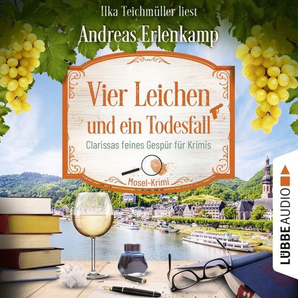 Vier Leichen und ein Todesfall - Clarissas feines Gespür für Krimis - Mosel-Krimi, Teil 4