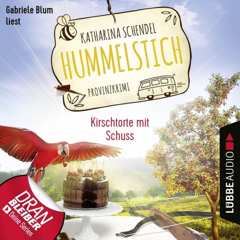 Kirschtorte mit Schuss - Provinzkrimi - Hummelstich, Folge 7